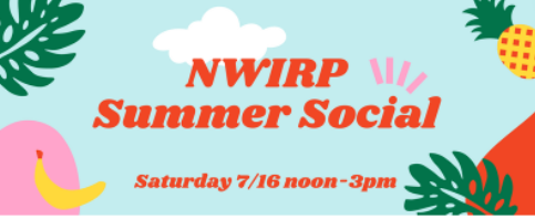 A colorful image that says NWIRP Summer Social